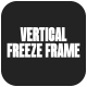 Vertical Freeze Frame | 2026 - VideoHive Item for Sale