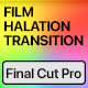 Vertical Film Halation Transitions | Final Cut Pro - VideoHive Item for Sale