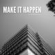 Make it Happen
