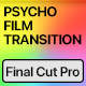 Vertical Vintage Psycho Film Transitions | Final Cut Pro - VideoHive Item for Sale