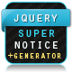 jQuery Super Notice - CodeCanyon Item for Sale