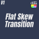 Flat Skew Transition - VideoHive Item for Sale