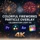 Colorful Fireworks Overlay Pack – Celebration Light FX + Color Filters For DR - VideoHive Item for Sale