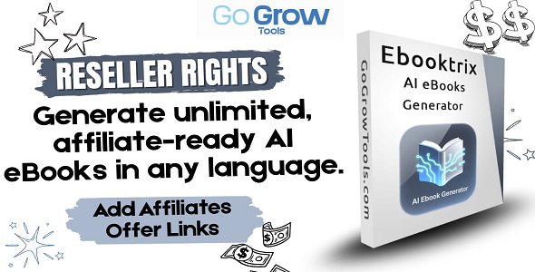 Ebooktrix: AI eBook Generator with Affiliate Links - Reseller Rights