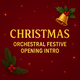 Christmas Orchestral Festive Opening Intro