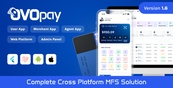 OvoPay - Complete Cross Platform MFS Solution | User, Agent & Merchant Apps with Web | Admin Panel