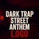 Dark Trap Street Anthem Logo