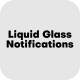 Glass Liquid Notifications | MOGRT - VideoHive Item for Sale