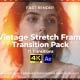 Vintage Stretch Frame Transition Pack AE - VideoHive Item for Sale