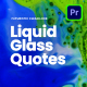 Liquid Glass Quotes I Premiere Pro - VideoHive Item for Sale