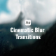 Cinematic Blur Transitions - VideoHive Item for Sale