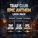 Trap Club Epic Anthem Logo Pack - AudioJungle Item for Sale