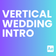Vertical Wedding Intro - VideoHive Item for Sale
