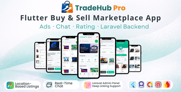 TradeHub Pro – Flutter Buy & Sell Marketplace with Ads, Messaging, Rating & Laravel Backend