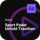 Intro - Sport Padel Unfold Transition - VideoHive Item for Sale
