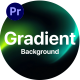 Gradient Backgrounds Vol.2 | MOGRT - VideoHive Item for Sale