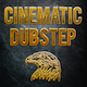 Cinematic Dubstep