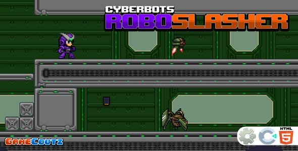 Cyberbots Robo Slasher - Construct Game