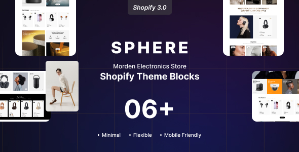 Sphere – Electronics Store Shopify Theme OS 3.0 (Theme Block)