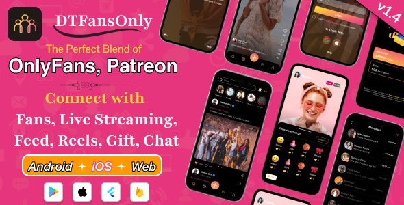 DTFansOnly - Paid Content Creators Flutter App - Android - iOS - admin panel - patreon - onlyfans