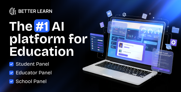 BetterLearn- Ai Learning for School, Teachers and Student