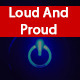 Loud And Proud - AudioJungle Item for Sale