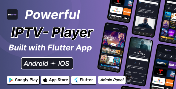 DTIPTV - Ultimate IPTV Flutter App for Android & iOS