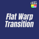 Flat Warp Transition - VideoHive Item for Sale