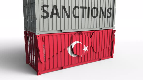 Container with SANCTIONS Text Breaks Container with Flag of Turkey