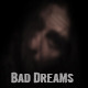 Bad Dreams - VideoHive Item for Sale