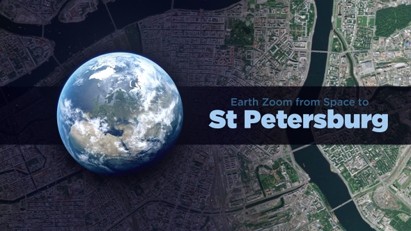 St. Petersburg (Russia) Earth Zoom to the City from Space