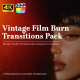 Vintage Film Burn Transitions Pack Apple Motion Final Cut - VideoHive Item for Sale