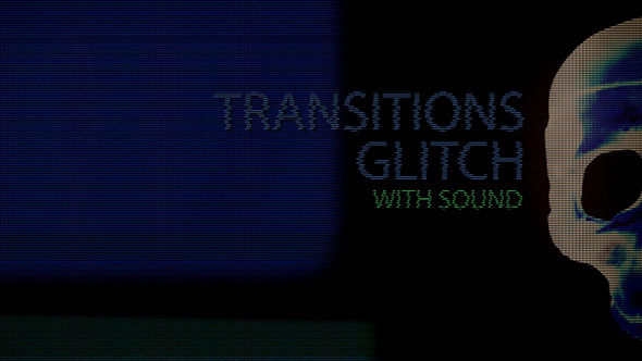 Transitions Glitch