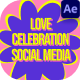 Love Celebration Social Media After Effect - VideoHive Item for Sale