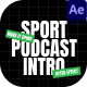 Sport Podcast Intro After Effect - VideoHive Item for Sale