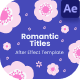 Romantic Titles After Effect - VideoHive Item for Sale