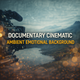 Documentary Cinematic Ambient Emotional Background
