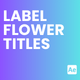 Label Flower Titles - VideoHive Item for Sale