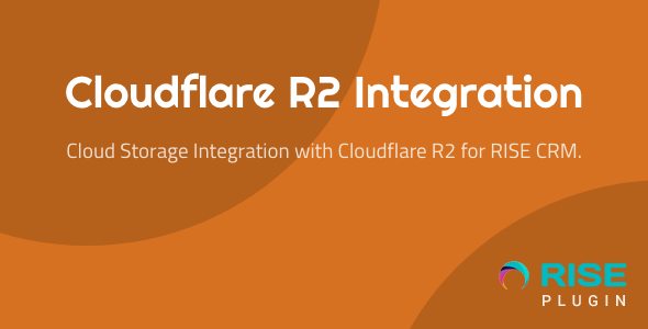 Cloudflare R2 Integration for RISE CRM
