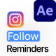 Instagram Follow Reminders - VideoHive Item for Sale