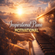 Inspirational Piano Motivational