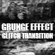 Grunge Effect Glitch Transition - VideoHive Item for Sale