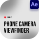 Phone Camera Viewfinder After Effect - VideoHive Item for Sale