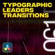 Typographic Leaders Transitions | DR - VideoHive Item for Sale