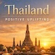 Thailand Positive Uplifting