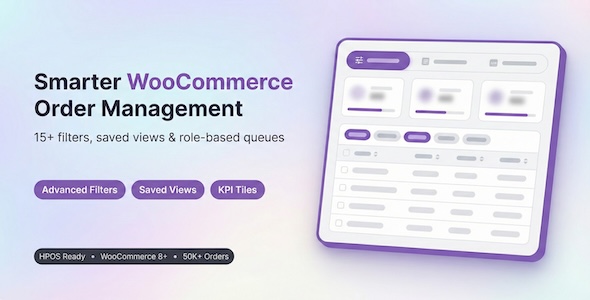 Order Views – Advanced Filters and Saved Views for WooCommerce Orders