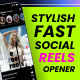 Stylish Fast Social Reels Opener | Multi-Format - VideoHive Item for Sale