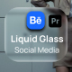 Liquid Glass Social Media | MOGRT - VideoHive Item for Sale