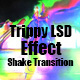 Trippy LSD Effect Shake Transition #12 - VideoHive Item for Sale