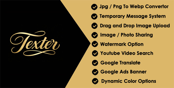 Texter - temporary message, youtube video search, webp convertor and photo sharing system